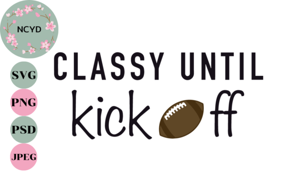 Classy Until Kickoff SVG: A Crafts-Friendly Graphic for Local Branding and Seasonal Packaging
