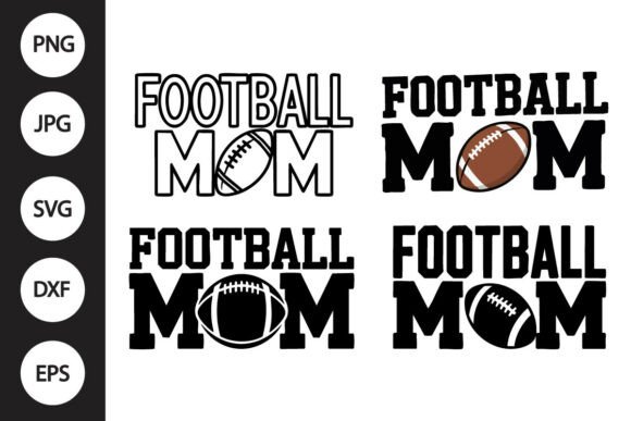 Football Mom SVG Graphics for Local Business Crafts