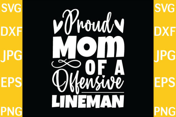 h1Football Proud Mom of a Offensive Li: A Bold Graphic for Crafts & Creative Projects/h1