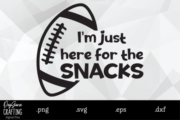 Here for the Snacks Football Graphics for Crafts