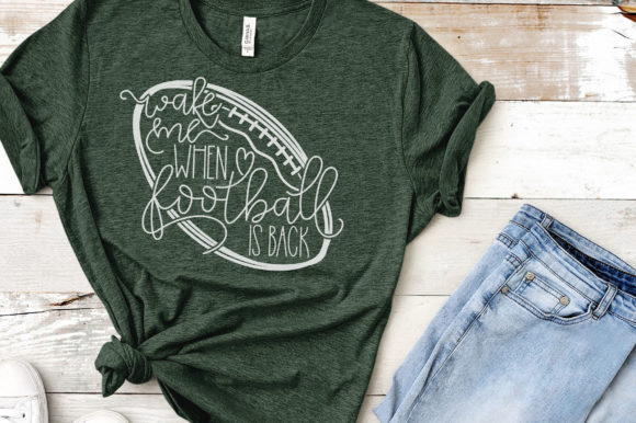 Wake Me When Football Is Back – A Fresh Graphic for Crafts & Marketing Campaigns